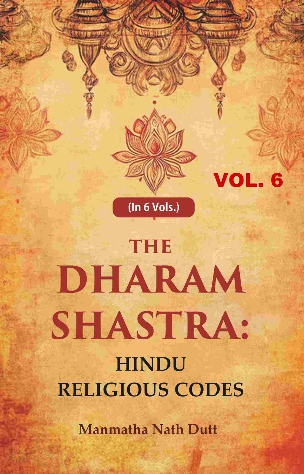 The Dharam Shastra: Hindu Religious Codes 6th - Gyan Books - Distacart