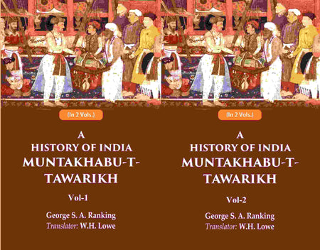 A History of India Muntakhabu-T-Tawarikh 2 Vols. Set - Gyan Books