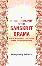A bibliography of the Sanskrit drama : With an introductory sketch of the dramatic literature of India - Gyan Books - Distacart