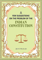 A Few suggestions on the problem of the Indian Constitution - Gyan Books - Distacart