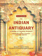 The Indian Antiquary a Journal of Oriental Research in Archeology, History, Literature, Languages, Folklore: Vol. XL. 1911 40th - Gyan Books - Distacart