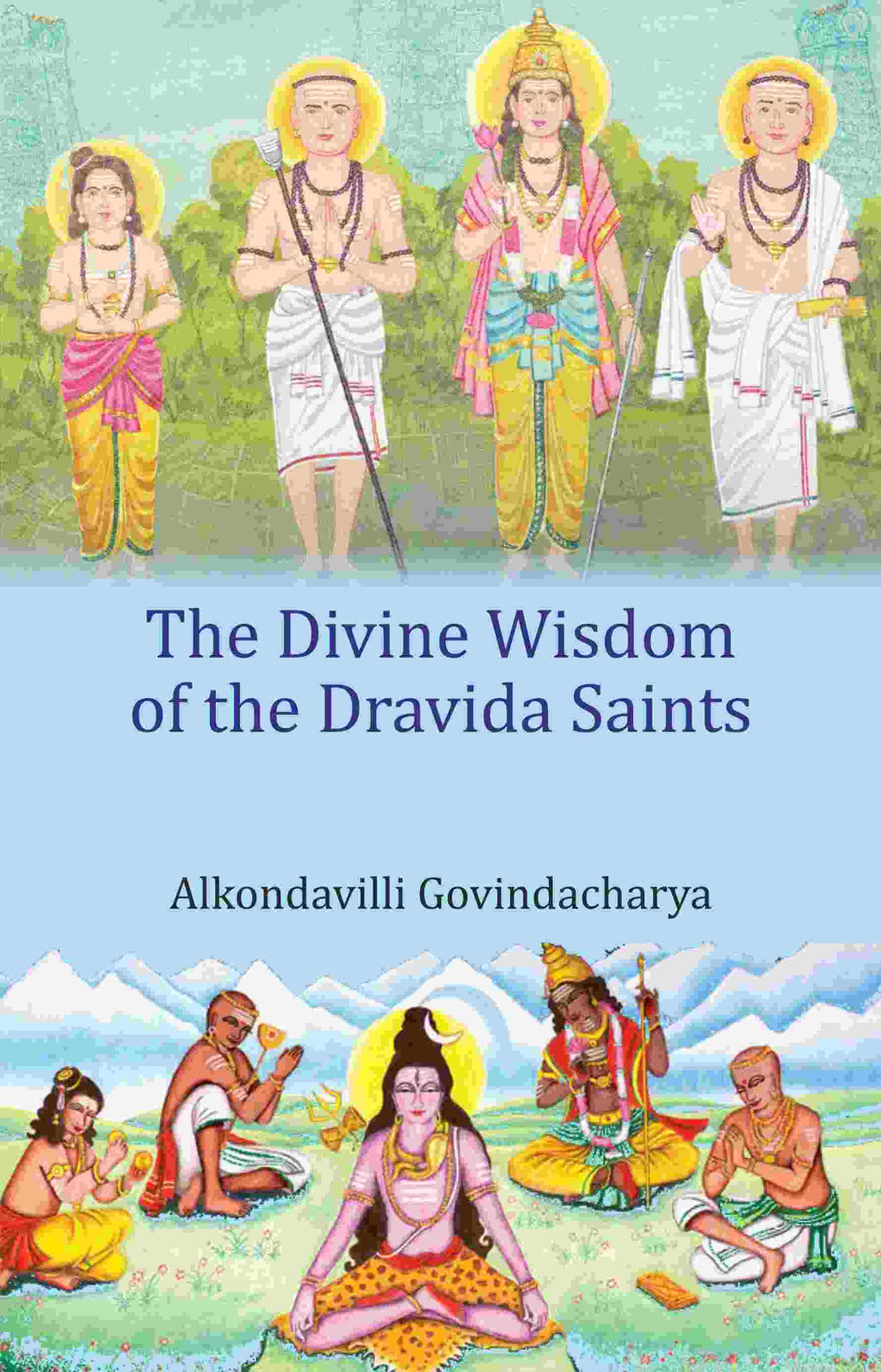 The Divine Wisdom of the Dravida Saints - Gyan Books - Distacart