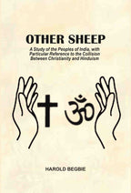 Other Sheep: A Study of the Peoples of India, with Particular Reference to the Collision Between Christianity and Hinduism - Gyan Books - Distacart