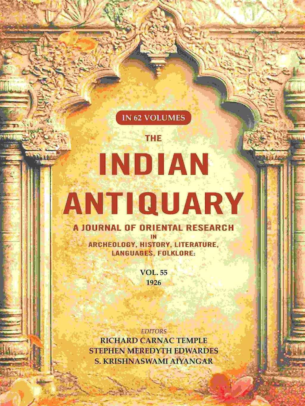 The Indian Antiquary a Journal of Oriental Research in Archeology, History, Literature, Languages, Folklore: Vol. LV. 1926 55th - Gyan Books - Distacart