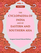 The Cyclopaedia of India and of Eastern and Southern Asia 1st - Gyan Books - Distacart