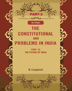 The Constitutional Problems in India: Part-III The Future of India 3rd - Gyan Books - Distacart