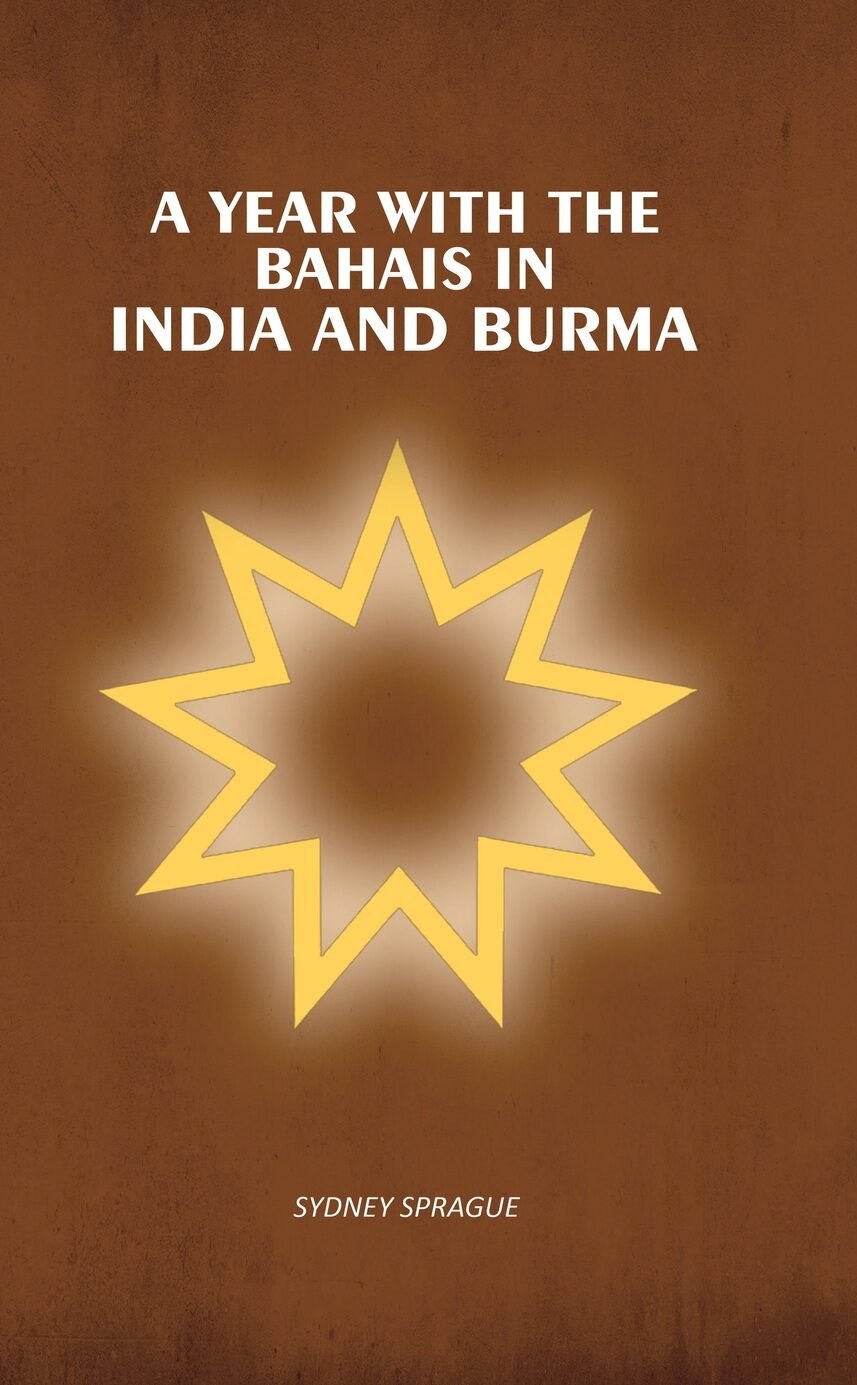 A Year With the Bahais in India and Burma - Gyan Books - Distacart