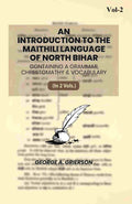 An Introduction To The Maithili Language of North Bihar: Containing A Grammar, Chrestomathy & Vocabulary (2nd) - Gyan Books - Distacart