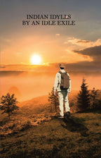 Indian Idylls by An Idle Exile - Gyan Books - Distacart