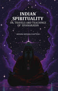 Indian Spirituality: Or, Travels and Teachings of Sivanarayan - Gyan Books - Distacart