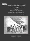 Thirty-eight years in India: from Juganath to the Himalaya Mountains (1st) - Gyan Books - Distacart