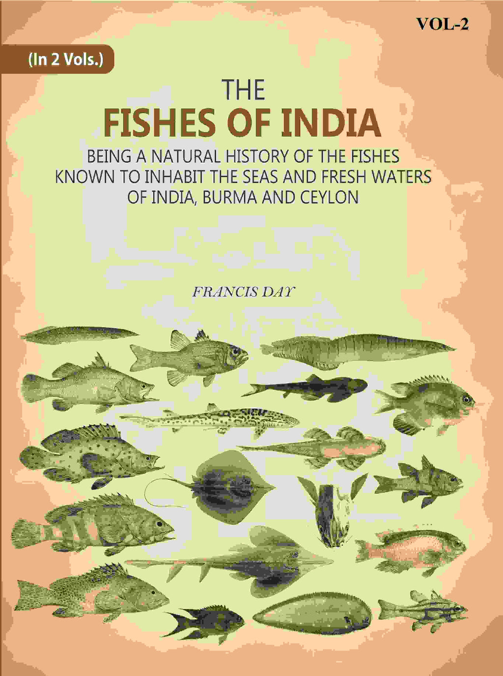 The Fishes Of India: Being A Natural History Of The Fishes Known To Inhabit The Seas And Fresh Waters Of India, Burma And Ceylon 2nd - Gyan Books - Distacart