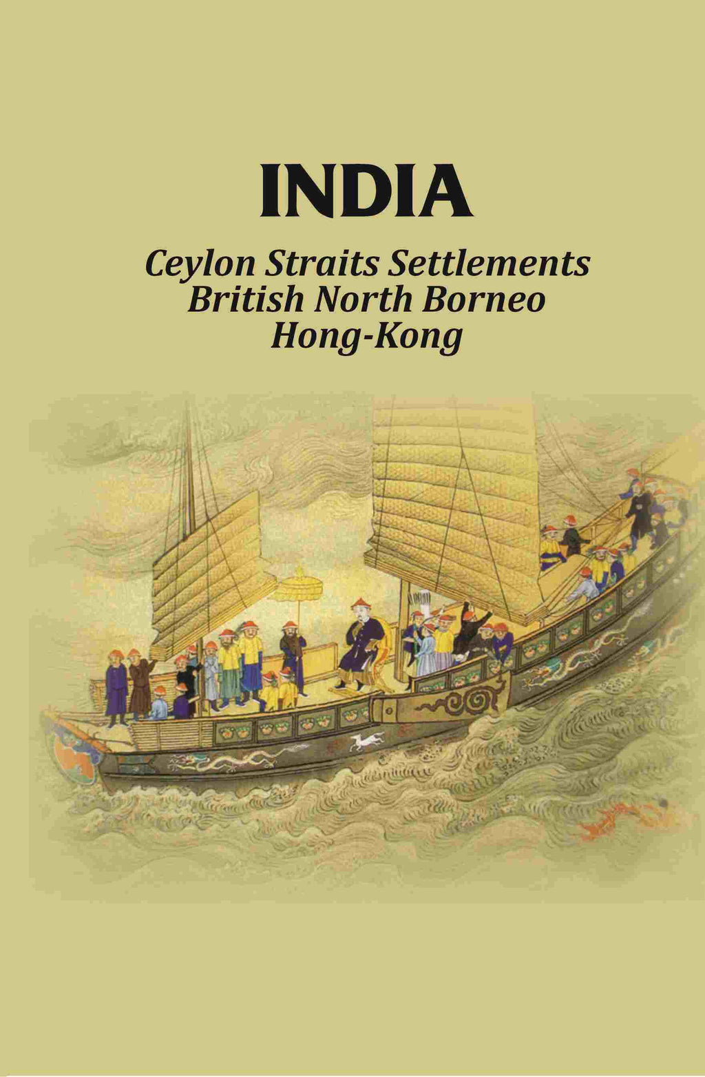India: Ceylon Straits Settlements British North Borneo Hong-Kong - Gyan Books - Distacart