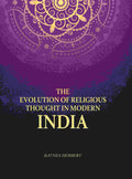 The Evolution Of Religious Thought In Modern India - Gyan Books - Distacart