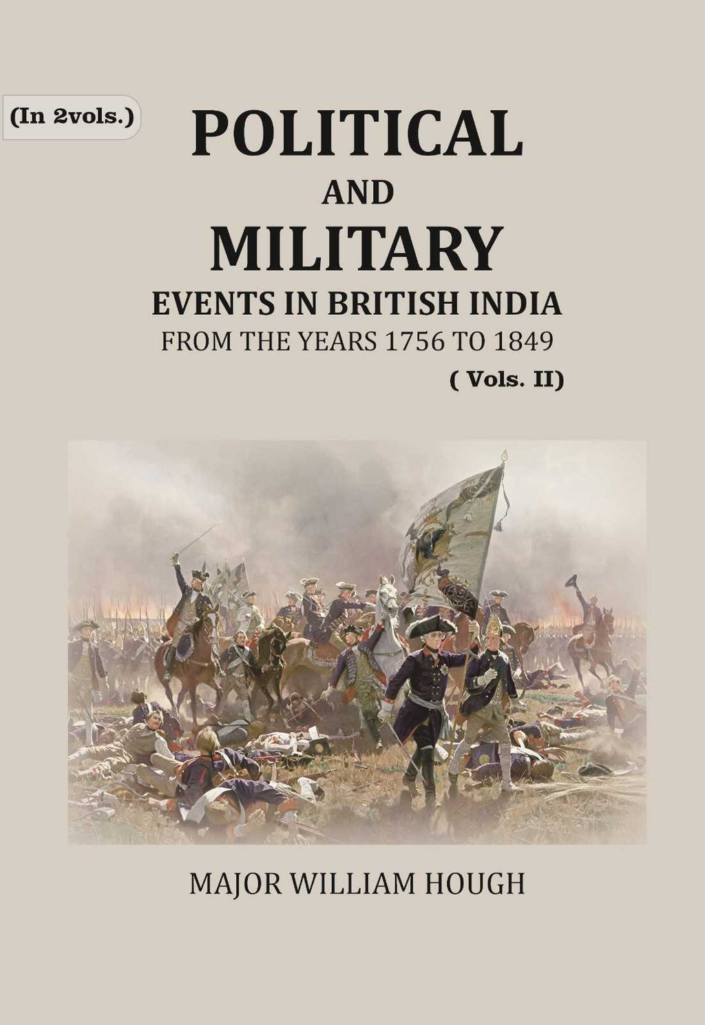 Political And Military Events in British India: from the years 1756 to 1849 (2nd) - Gyan Books - Distacart
