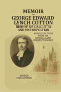 Memoir Of George Edward Lynch Cotton-Bishop Of Calcutta, and Metropolitan: With Selections From his Journals and Correspondence - Gyan Books - Distacart