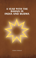A Year With the Bahais in India and Burma - Gyan Books - Distacart