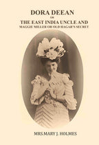 Dora Deane; or, The East India Uncle-and, Maggie Miller; or, old Hagar's Secret - Gyan Books - Distacart