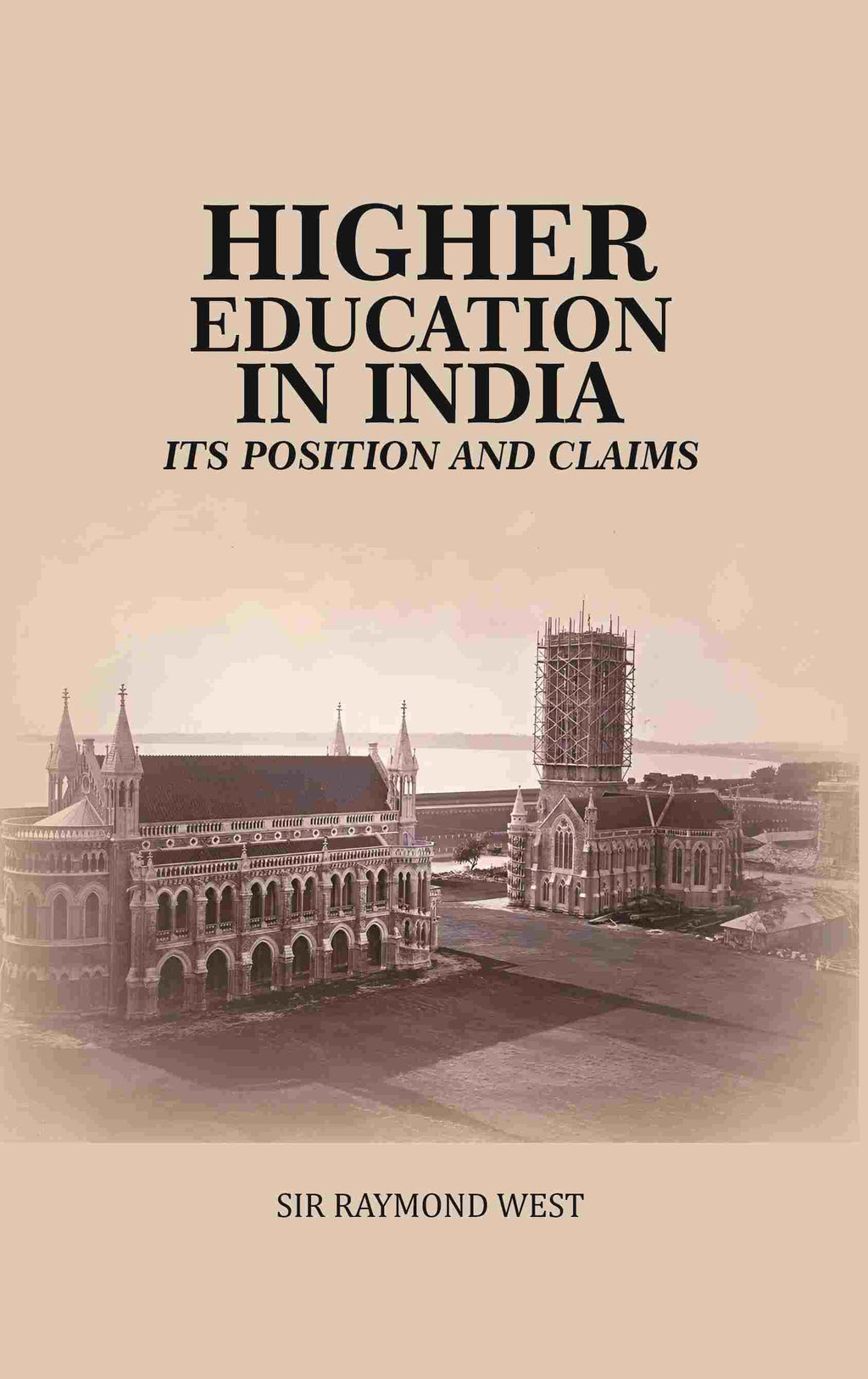 Higher Education in India: Its Position and Claims - Gyan Books - Distacart