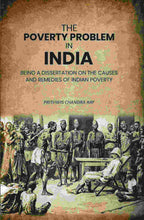 The Poverty Problem in India: Being a Dissertation on the Causes and Remedies of Indian Poverty - Gyan Books - Distacart