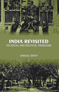 India Revisited: Its Social and Political Problems - Gyan Books - Distacart