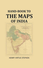 Hand-book to the maps of India - Gyan Books - Distacart