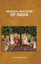 Medieval Mysticism of India - Gyan Books - Distacart