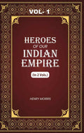 Heroes of Our Indian Empire (1st) - Gyan Books - Distacart