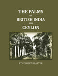 The Palms Of British India And Ceylon - Gyan Books - Distacart