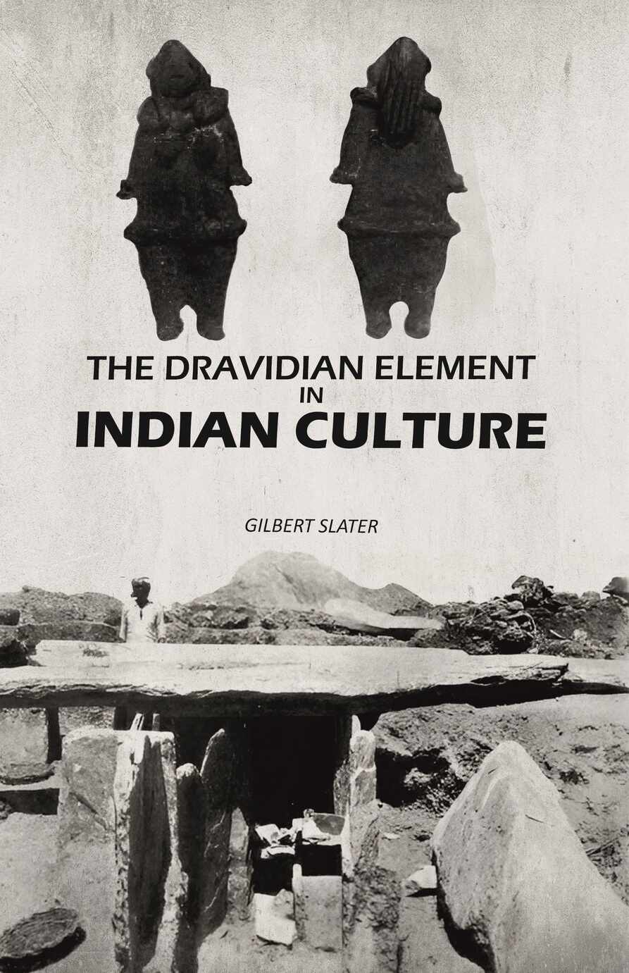 The Dravidian Element in Indian Culture - Gyan Books - Distacart