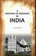 A History Missions in India - Gyan Books - Distacart