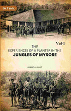 The Experiences of a Planter in the Jungles of Mysore 1st - Gyan Books - Distacart