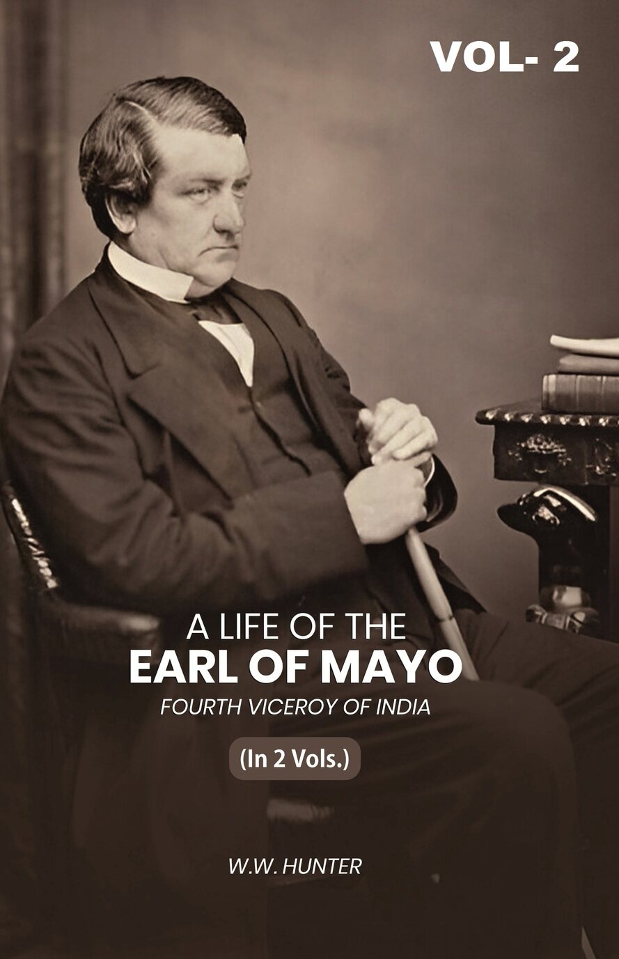 A Life of the Earl of Mayo Fourth Viceroy of India (2nd) - Gyan Books - Distacart