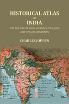 Historical atlas of India: for the use of high schools colleges and private students - Gyan Books - Distacart