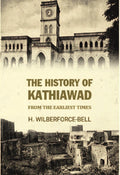 The History Of Kathiawad From The Earliest Times - Gyan Books - Distacart