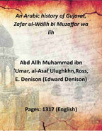 An Arabic history of Gujarat, Zafar ul-Wálih bi Muzaffar wa lih (3 Vols. Set) - Gyan Books - Distacart
