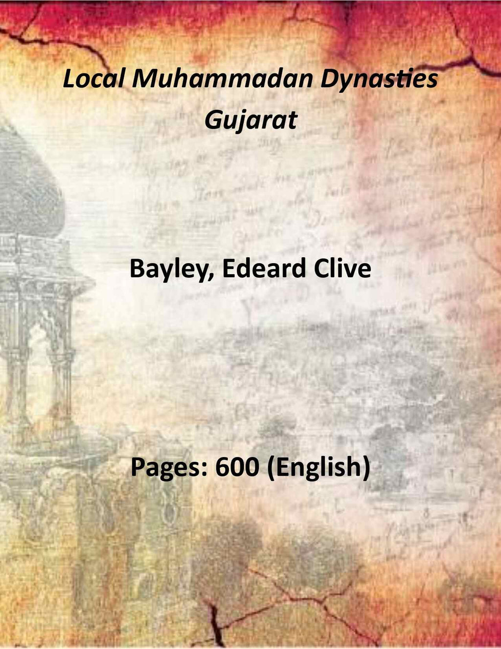 Local Muhammadan Dynasties Gujarat - Gyan Books - Distacart