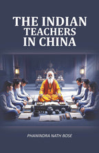 The Indian Teachers In China Facsimile - Gyan Books - Distacart