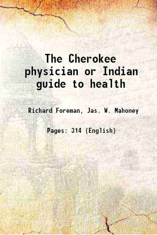 The Cherokee physician or Indian guide to health - Gyan Books - Distacart