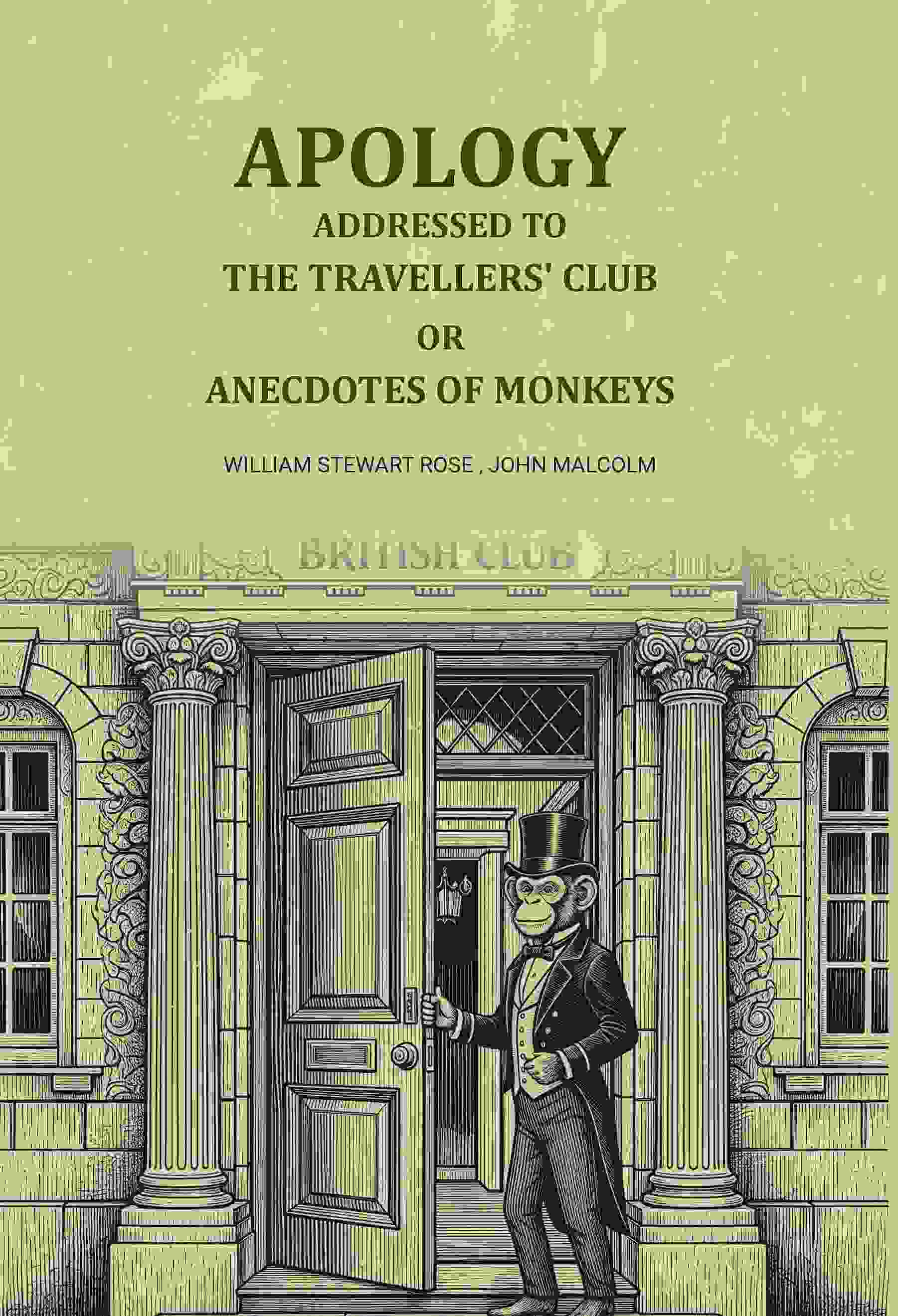 Apology addressed to the Travellers' club: Or Onecdotes of monkeys - Gyan Books - Distacart