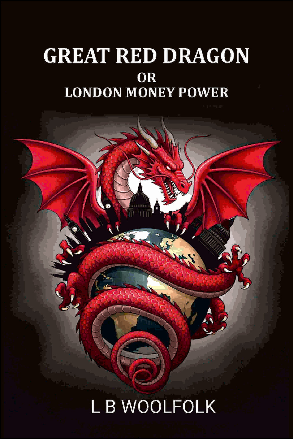 Great red dragon: or London money power - Gyan Books - Distacart