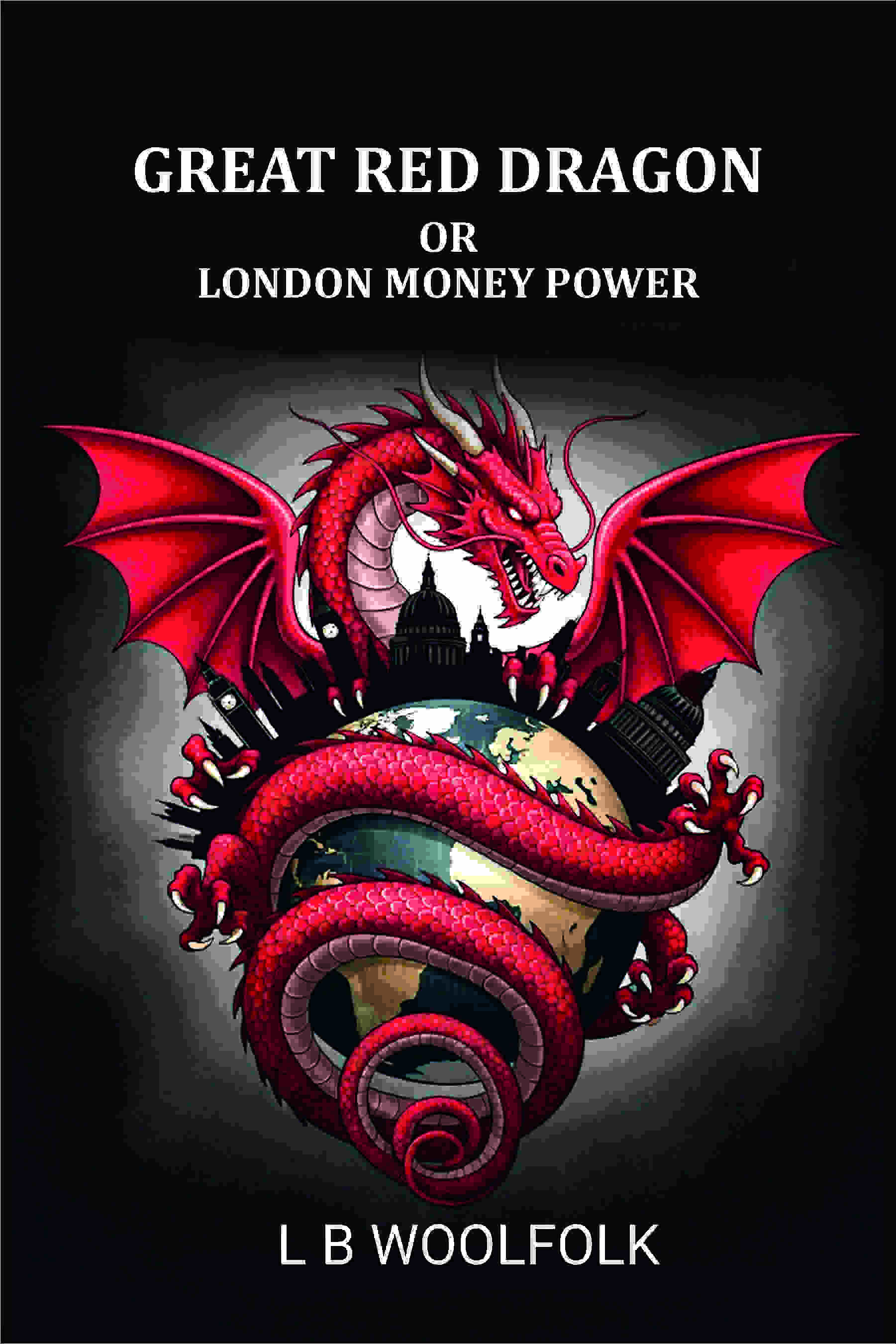 Great red dragon: or London money power - Gyan Books - Distacart