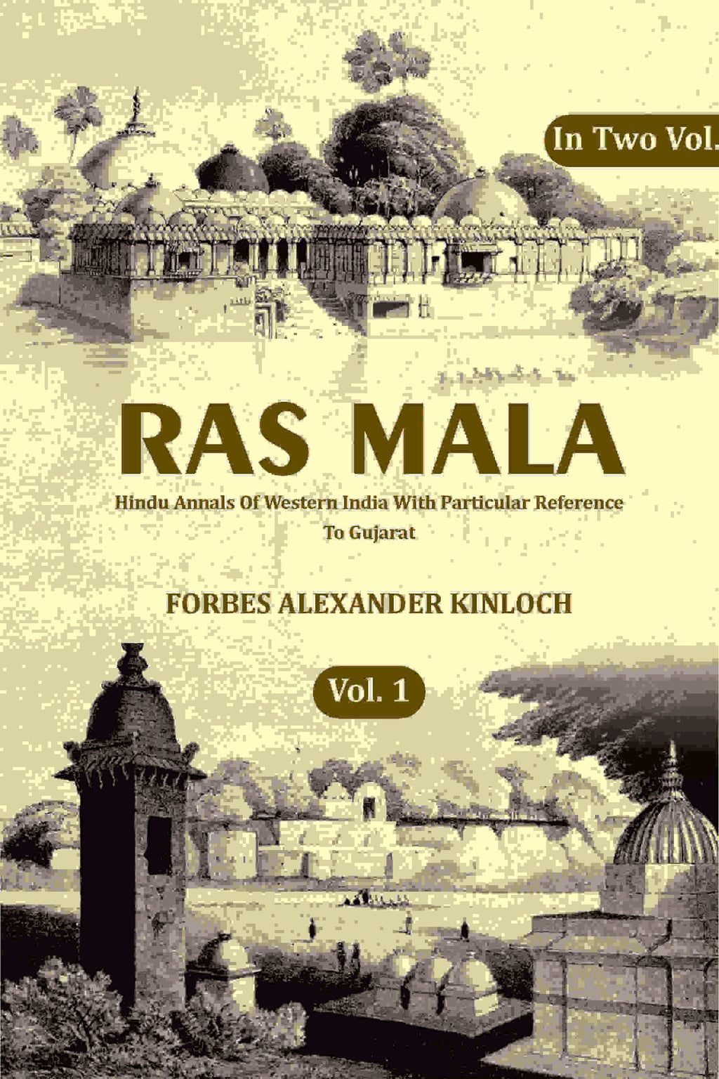 Ras Mala: Hindu Annals Of Western India With Particular Reference To Gujarat (1st) - Gyan Books - Distacart