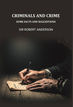 Criminals and crime; some facts and suggestions - Gyan Books - Distacart