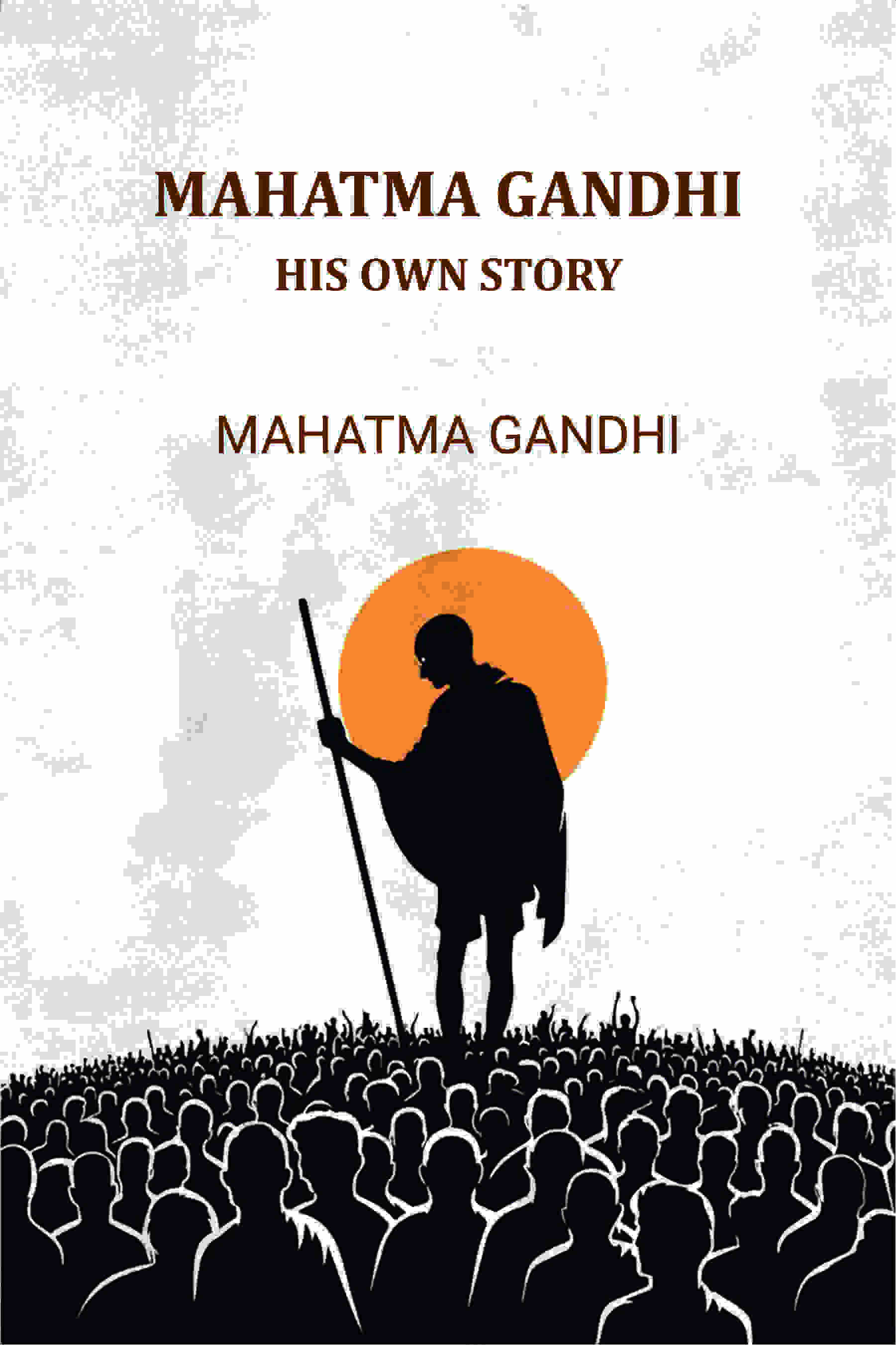 Mahatma Gandhi: His Own Story - Gyan Books - Distacart