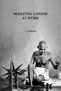 Mahatma Gandhi At Work - Gyan Books - Distacart