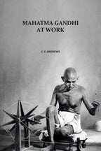 Mahatma Gandhi At Work - Gyan Books - Distacart
