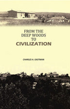 From the Deep Woods to Civilization - Gyan Books - Distacart