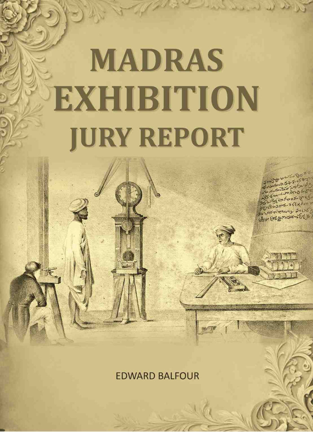 Madras Exhibition Jury Report - Gyan Books - Distacart