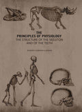 The Principles of Physiology: The Structure of the Skeleton and of the Teeth - Gyan Books - Distacart